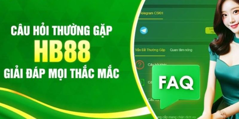 Câu hỏi thường gặp về nhà cái HB88 và giải đáp chi tiết